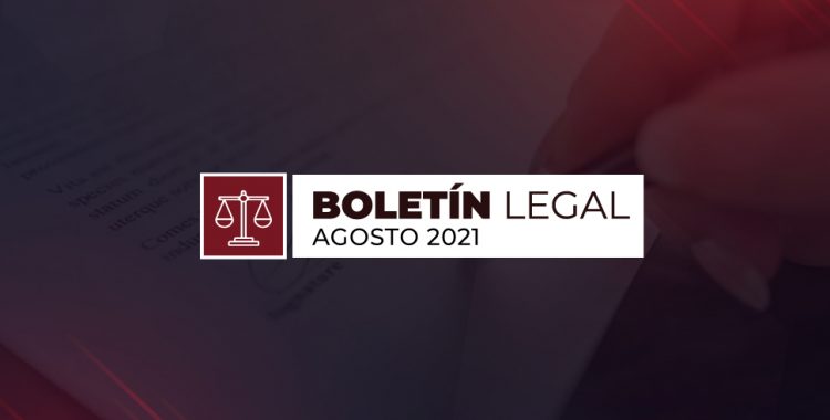 Boletín Legal agosto 2021