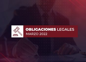 Obligaciones legales Marzo 2022